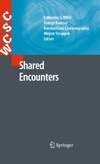 Willis K.S. (ed.), Roussos G. (ed.), Chorianopoulos K. (ed.)  Shared Encounters (Computer Supported Cooperative Work)