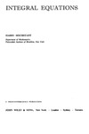 Hochstadt H. — Pure & Applied Mathematics Monograph. Integral Equations
