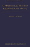 Thevenaz J.  G-Algebras and Modular Representation Theory (Oxford Mathematical Monographs)