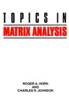 Horn R.A., Johnson C.R.  Topics in matrix analysis