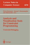 Deransart P., Hermenegildo M., Maluszynski J.  Analysis and Visualization Tools for Constraint Programming