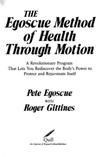 Egoscue P., Gittincs R.  The Egoscue Method of Health Through Motion: Revolutionary Program That Lets You Rediscover the Body's Power to Rejuvenate It