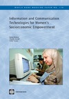 Melhem S., Morell C., Tandon N.  Information and Communication Technologies for Women's Socio-economic Empowerment (World Bank Working Papers)
