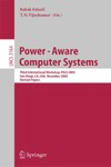 Falsafi B., Vijaykumar T.  Power-Aware Computer Systems: Third International Workshop, PACS 2003, San Diego, CA, USA, December 1, 2003, Revised Papers (Lecture Notes in Computer Science)