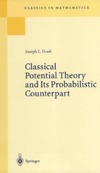 Doob J.  Classical potential theory and its probabilistic counterpart