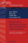 Willems J., Hara S., Ohta Y.  Perspectives in Mathematical System Theory, Control, and Signal Processing: A Festschrift in Honor of Yutaka Yamamoto on the Occasion of his 60th Birthday ... Notes in Control and Information Sciences)