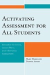 Hamm M., Adam D.  Activating Assessment for All Students: Innovative Activities, Lesson Plans, and Informative Assessment