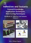 Cognard F.  Handbook of Adhesives and Sealants, Volume 2: General Knowledge, Application of Adhesives, New Curing Techniques