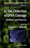 Didenko V.  In Situ Detection of DNA Damage: Methods and Protocols (Methods in Molecular Biology Vol 203)