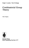 Lyndon R., Schupp P. — Combinatorial Group Theory (Classics in Mathematics)