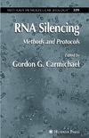 Carmichael G.  RNA Silencing: Methods and Protocols