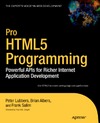 Lubbers P., Albers B., Salim F.  Pro HTML5 Programming: Powerful APIs for Richer Internet Application Development