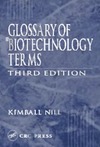 Nill K.  Glossary of Biotechnology Terms