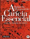 Shinyashiki R.  A caricia essencial.Uma psicologia do afeto