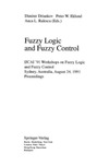 Driankov D., Eklund P., Ralescu A.  Fuzzy Logic and Fuzzy Control: IJCAI '91 Workshops on Fuzzy Logic and Fuzzy Control, Sydney, Australia, August 24, 1991. Proceedings