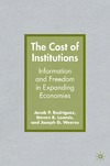 Rodriguez J., Loomis S., Weeres J.  The Cost of Institutions: Information and Freedom in Expanding Economies