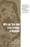 Jahn T., Bienert G.  MIPs and Their Roles in the Exchange of Metalloids (Advances in Experimental Medicine and Biology, 679)