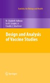 Halloran M., Longini I., Struchiner C.  Design and Analysis of Vaccine Studies