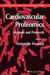 Vivanco F.  Cardiovascular Proteomics: Methods and Protocols