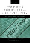 Provenzo E., Brett A., McCloskey G.  Computers, Curriculum, and Cultural Change: An Introduction for Teachers