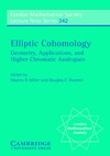 Miller H., Ravenel D.  Elliptic cohomology.Geometry, Applications, and Higher Chromatic Analogues.