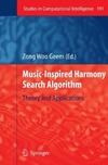 Geem Z.W.  Music-inspired harmony search algorithm: theory and applications