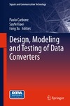 Carbone P., Kiaei S., Xu F.  Design, Modeling and Testing of Data Converters
