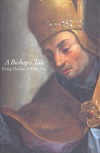 Harline C., Put E.  A Bishop's Tale: Mathias Hovius Among His Flock in Seventeenth-Century Flanders