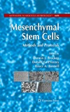 Prockop D., Phinney D., Bunnell B.  Mesenchymal Stem Cells: Methods and Protocols