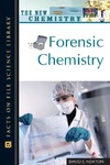 Newton D.  Forensic Chemistry (The New Chemistry)