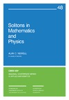 Newell A.  Solitons in Mathematics and Physics (CBMS-NSF Regional Conference Series in Applied Mathematics)