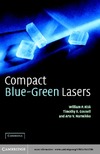 Risk W. P., Gosnell T. R., Nurmikko A. V.  Compact Blue-Green Lasers