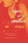 Hutchinson S.  Tigers of a Different Stripe: Performing Gender in Dominican Music