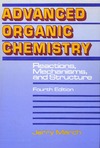 March J.  Advanced Organic Chemistry Reactions, Mechanisms, and Structure