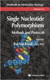 Kwok P.  Single Nucleotide Polymorphisms: Methods and Protocols