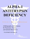 Parker P., Parker J.  Alpha-1 Antitrypsin Deficiency - A Bibliography and Dictionary for Physicians, Patients, and Genome Researchers