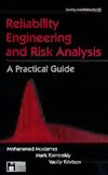 Modarres M., Kaminskiy M., Krivtsov V.  Reliability Engineering and Risk Analysis: A Practical Guide (Quality and Reliability, 55)