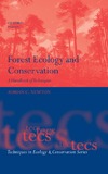 Newton A.  Forest Ecology and Conservation: A Handbook of Techniques (Techniques in Ecology & Conservation)