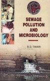 Tiwari B.  Sewage Pollution and Microbiology