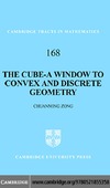 Zong C.  The Cube-A Window to Convex and Discrete Geometry (Cambridge Tracts in Mathematics)