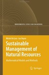 Lara M., Doyen L.  Sustainable Management of Natural Resources: Mathematical Models and Methods