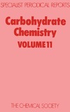 Brimacombe J.  Carbohydrate Chemistry Volume 11