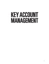 Cheverton P.  Key Account Management: Tools and Techniques for Achieving Profitable Key Supplier Status