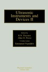 Papadakis E., Thurston R., Pierce A.  Reference for Modern Instrumentation, Techniques, and Technology: Ultrasonic Instruments and Devices II, Volume 24: Ultrasonic Instruments and Devices II (Physical Acoustics)