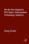 Zemin J.  On the Development of China's Information Technology Industry