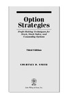 Smith C.  Option Strategies: Profit-Making Techniques for Stock, Stock Index, and Commodity Options