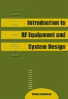 Eskelinen P.  Introduction to Rf Equipment and System Design