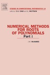 McNamee J.  Numerical methods for roots of polynomials.Part 1.