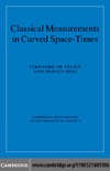 Felice F., Bini D.  Classical Measurements in Curved Space-Times (Cambridge Monographs on Mathematical Physics)