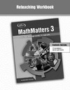 0  MathMatters 3: An Integrated Program, Reteaching Workbook